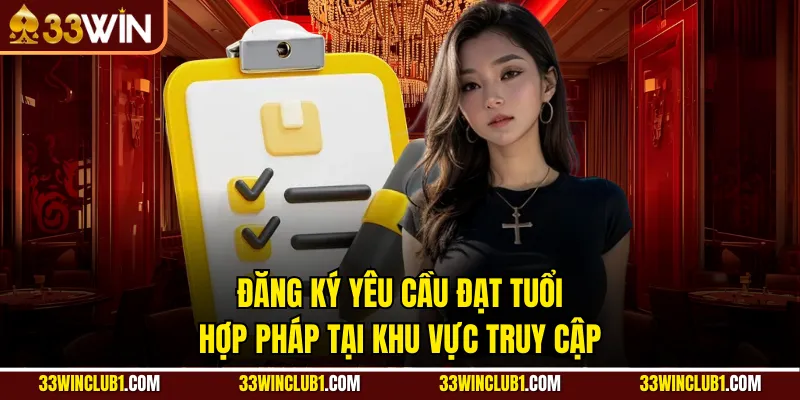 Đăng ký yêu cầu đạt tuổi hợp pháp tại khu vực truy cập